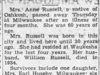 Her daughter Anna (sometimes spelled Anne) was born in the 1880s (some census records put her birthdate at 1876).  She maried Wilfred Russell and died in 1946.